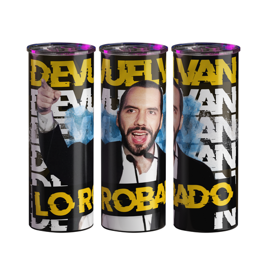 Nayib Bukele Tumbler | Devuelvan Lo Robado | 20 oz